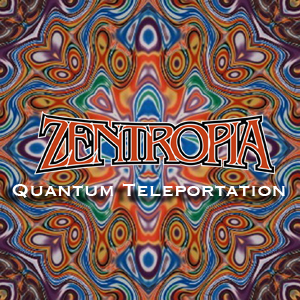 Zentropia - Quantum Teleportation
